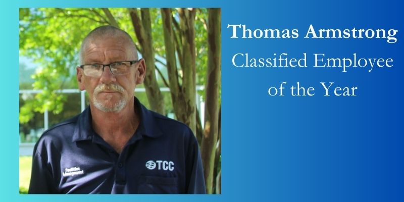 Thomas Armstrong, Classified Employee of the Year.